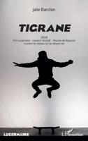 Tigrane: 2018 Prix Lucernaire Terzieff - Pascale de Boysson Lauréat du réseau La vie devant soi (French Edition) 2343178895 Book Cover