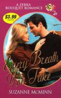 Every Breath You Take (Zebra Bouquet Romances) 0821764411 Book Cover