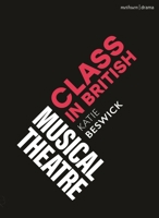 Class in British Musical Theatre 1350496278 Book Cover