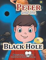 Peter and the Black Hole 1514452944 Book Cover