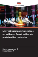 L'investissement stratégique en actions: Construction de portefeuilles rentables (French Edition) 6206996158 Book Cover