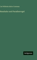 Haushahn und Paradiesvogel 3566062774 Book Cover