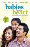 Babies from the Heart: A Complete Guide to Adoption 8184001908 Book Cover