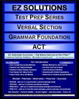 EZ Solutions - Test Prep Series - Verbal Section - Grammar Foundation - ACT (Edition: Updated. Version: Revised. 2015) 1605629812 Book Cover