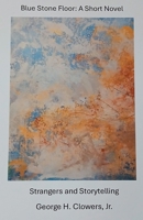 Blue Stone Floor: A Short Novel B0F6H1BW4J Book Cover