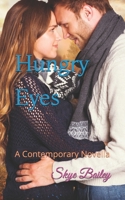 Hungry Eyes: A Contemporary Novella B0863TKL58 Book Cover