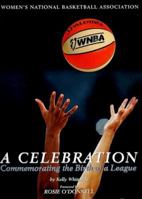 WNBA : A Celebration : Commemorating the Birth of a League 0061073024 Book Cover
