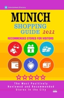 Munich Shopping Guide 2022: Best Rated Stores in Munich, Germany - Stores Recommended for Visitors, B0951LPSWF Book Cover