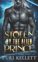 Stolen by the Alien Prince B0C2RXT68M Book Cover