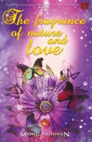 The Fragrance of Nature and Love 8193503333 Book Cover