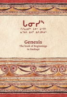 Genesis: The book of beginnings in Naskapi 1105675637 Book Cover