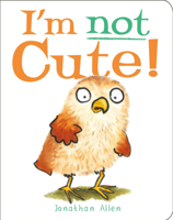 I'm Not Cute! 0786837209 Book Cover
