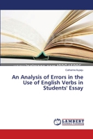 An Analysis of Errors in the Use of English Verbs in Students' Essay 3659347507 Book Cover