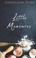 Little Measures 1532943164 Book Cover