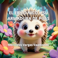El erizo Nico y su armadura de púas: Un cuento para aprender a gestionar la frustración y encontrar la calma (Spanish Edition) B0GMJWX3QR Book Cover