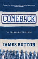 Comeback: The Fall and Rise of Geelong 0522866158 Book Cover