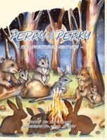 Perry and Perky: The Adventures Continue 0648513742 Book Cover