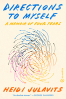 Directions to Myself: A Memoir of Four Years 0451498518 Book Cover