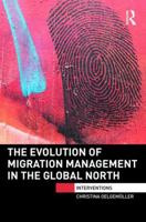 The Evolution of Migration Management in the Global North 1032097035 Book Cover