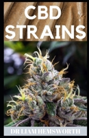 CBD Strains: A Complete Guide On CBD STRAINS B083XRCD7Y Book Cover