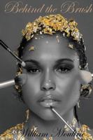 Behind the Brush 1513634313 Book Cover