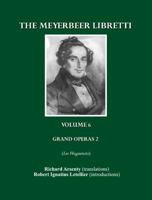 The Meyerbeer Libretti: Grand Opéra 2 Les Huguenots 1847189652 Book Cover