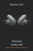 Alternate Timeline (A Time Traveler's Journal series) 193883819X Book Cover