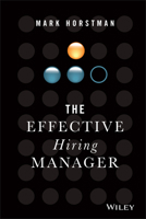 The Effective Hiring Manager 1119574323 Book Cover