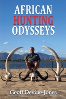African Hunting Odysseys 1835388787 Book Cover
