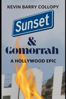 Sunset & Gomorrah: A Hollywood Epic B0FGXHXMLN Book Cover