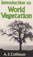 Introduction to World Vegetation 0045810133 Book Cover