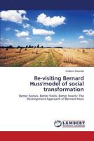Re-Visiting Bernard Huss'model of Social Transformation 3659332070 Book Cover