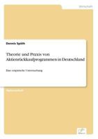 Theorie Und Praxis Von Aktienruckkaufprogrammen in Deutschland 3838666429 Book Cover