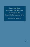 Contested State Identities and Regional Security in the Euro-Mediterranean Area 1349532304 Book Cover