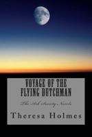 Voyage of the Flying Dutchman 1500947741 Book Cover