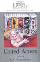 United Artists: Poems (James Dickey Contemporary Poetry Series) 1570031312 Book Cover
