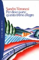 Per dove parte questo treno allegro 8845248046 Book Cover