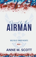 Saved by the Airman B0CPLLTJHM Book Cover