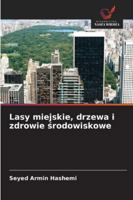 Lasy miejskie, drzewa i zdrowie środowiskowe 6208707129 Book Cover