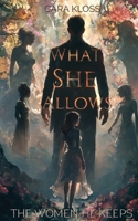 What She Allows: The Women He Keeps 1067118217 Book Cover
