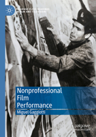 Nonprofessional Performance in Fiction Film 3031323815 Book Cover