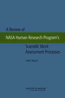 A Review of NASA Human Research Program's Scientific Merit Assessment Processes: Letter Report 0309260507 Book Cover