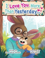 I love you more than yesterday 1068661208 Book Cover