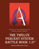 The Twelve Percent System Battle Book 1.0 1662473001 Book Cover
