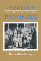 Fabulous Provinces: A Memoir 1604735503 Book Cover