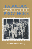 Fabulous Provinces: A Memoir 0878053506 Book Cover