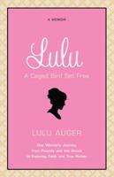 Lulu: One Woman's Journey from Poverty and the Occult to Enduring Faith and True Riches 0800794761 Book Cover
