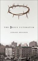 The Jesus Ultimatum 1615661204 Book Cover