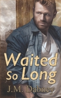 Waited So Long 1947184296 Book Cover