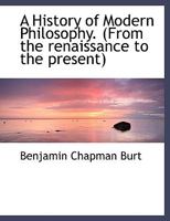 A History of Modern Philosophy. 0548712921 Book Cover